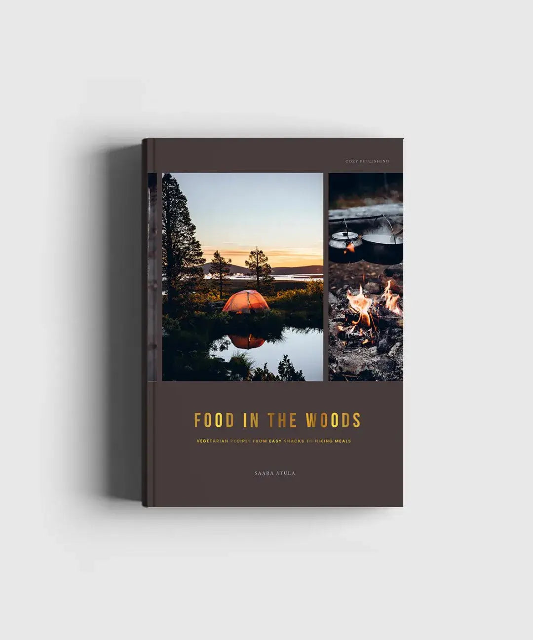 Food in the Woods cookbook by Saara Atula with 60 vegetarian recipes. Ideal for outdoor meals, hiking, and camping. Features seasonal dishes inspired by Nordic landscapes.